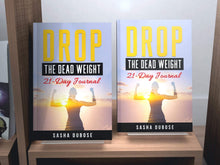 Load image into Gallery viewer, Drop The Dead Weight-21 Day Journal